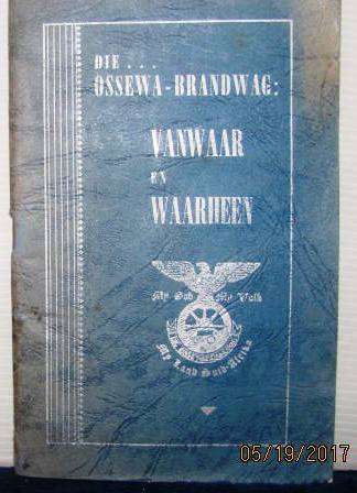 Die Ossewa Brandwag: Vanwaar en Waarheen 1942 sagteband klein boekie