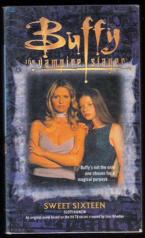 Buffy the Vampire Slayer - Sweet Sixteen (paperback)