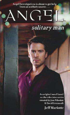 Angel - Solitary Man (paperback)