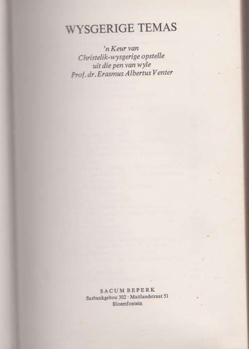 Wysgerige temas Christelike-wysgerige opstelle deur dr. E A Venter