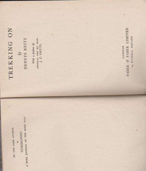Trekking On by Deneys Reitz Boer War journal, First Edition With a preface by the RT HON. J C Smuts.