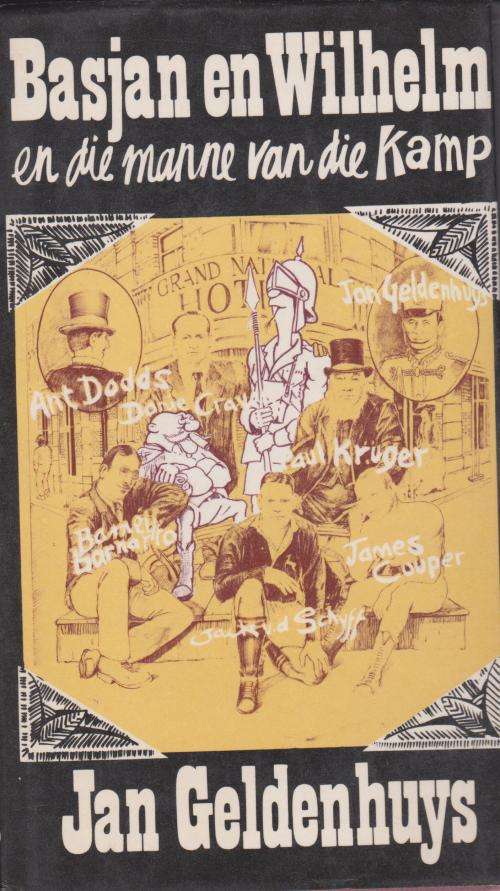 Basjan en Wilhelm en die manne van die Kamp deur Jan Geldenhuys (Getekende kopie). Humoristiese verb