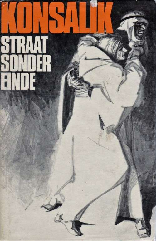 Straat Sonder einde deur Heinz Konsalik KOOP DRIE KONSALIK BOEKE EN KRY DERDE GRATIS