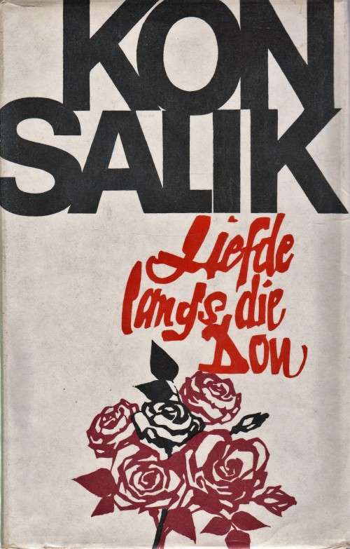 Liefde langs die Don deur Heinz Konsalik KOOP DRIE KONSALIK BOEKE EN KRY DERDE GRATIS