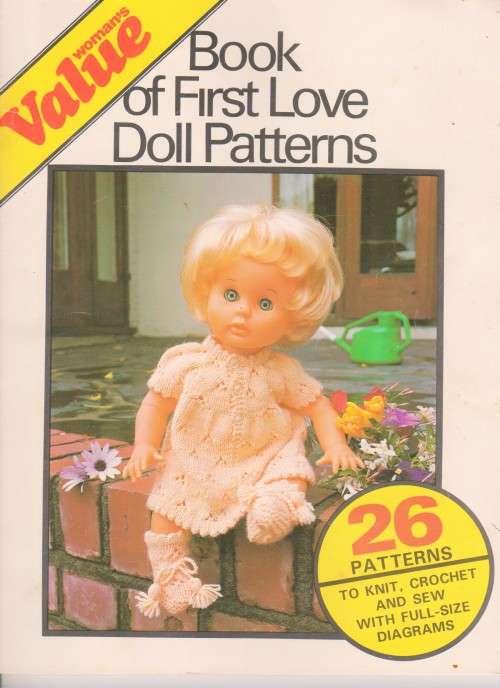 Book of First Love doll patterns  26 patterns to knit, crochet and sew with full-size diagrams