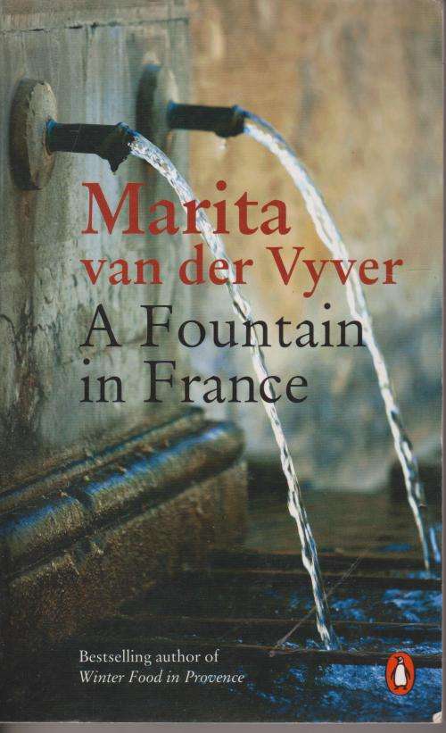 Fountain in France by Marital van der Vyver. FIRST EDITION  novel