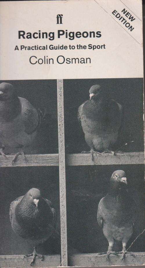 Racing Pigeons by Colin Osman A practical guide to the sport of racing pigeons