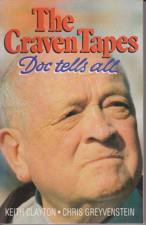 Craven Tapes Doc Craven  tells all by Keith Clayton and Chris Greyvenstein.