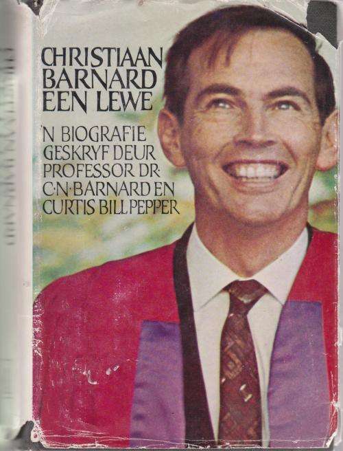 Christiaan Barnard Een Lewe Biografie Professor Chris Barnard