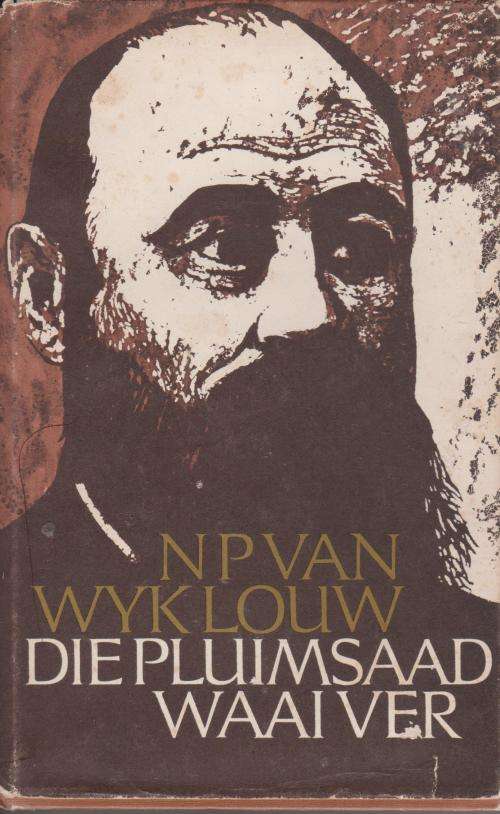Pluimsaad Waai Ver of Bitter Begin deur N P Van Wyk Louw drama oor Pres Steyn EERSTE UITGAWE