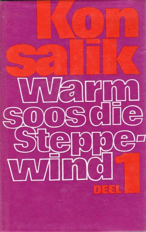 Warm soos die Steppewind deel 1 deur Heinz  konsalik