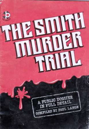 Smith Murder Trial a public dossier in full detail compiled by Paul Lange FIRST EDITION