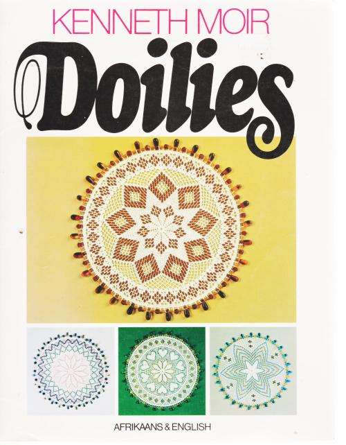 Doilies by Kenneth Moir CROCHET HEKELWERK IN ENGLISH AND AFRIKAANS