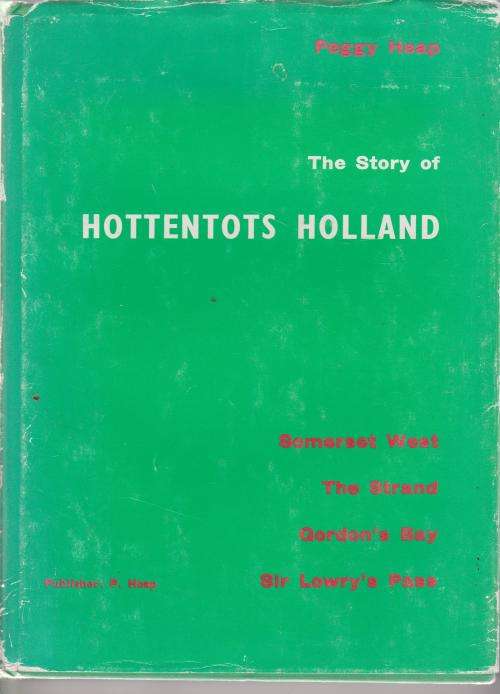 Story of Hottentots Holland by Peggy Heap