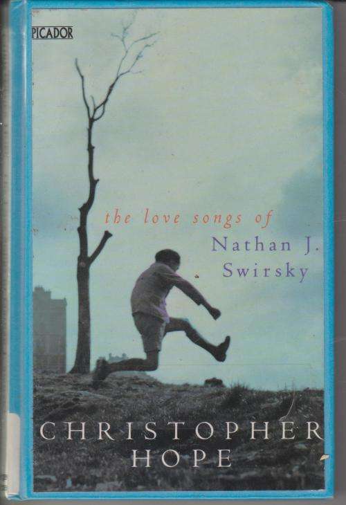 Love Songs of Nathan J Swirsky by Christopher Hope
