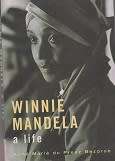 Winnie Mandela a life by A du Preez Bezdrob