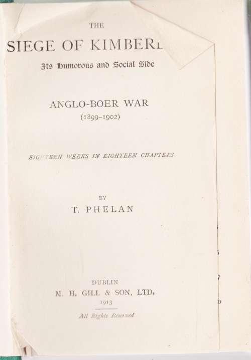 Siege of Kimberley: Its Humorous and Social Side - T. Phelan