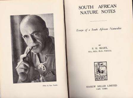 South African Nature Notes essays of a south African Naturalist by S H Skaife