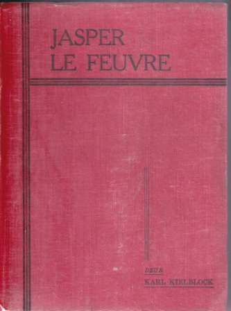 Jasper le Feuvre deur Karel Kielblock (EERSTE DRUK)