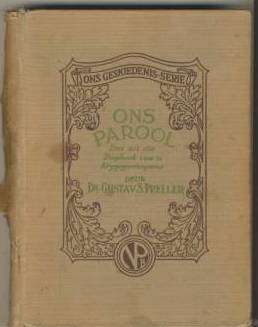 Boer War Ons Parool: Dae uit die Dagboek van n Krygsgevangene  Gustav S Preller Boereoorlog