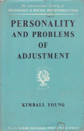 Personalities and problems of adjustment by K Young
