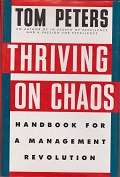 Thriving on Chaos by Tom peters Handbook for management revolution