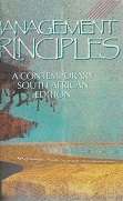 Management principles a contemporary South African edition by P J Smit and F de J Cronje FIRST EDITI