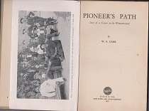 Pioneers Path by WA Carr Story Early days of Witwatersrand including Boer War