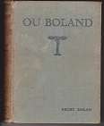 Ou Boland deur Recht Malan Verhaal uit die Boland Getekende kopie?  EERSTE DRUK