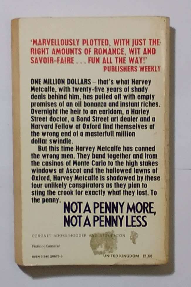 Not a penny more, not a penny less-By: Jeffrey Archer