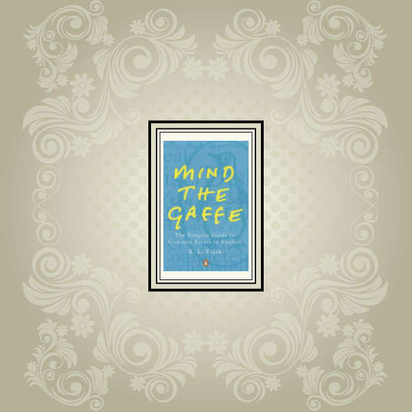 Mind the Gaffe [R.L. Trask]