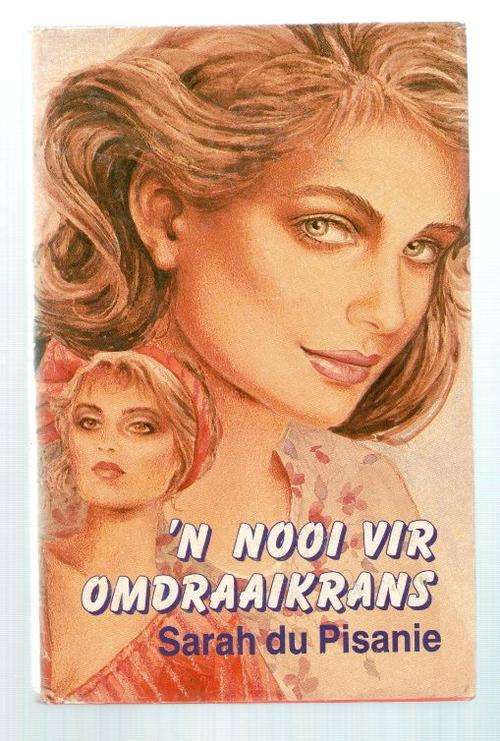 'n Nooi vir Omdraaikrans - Sarah du Pisanie