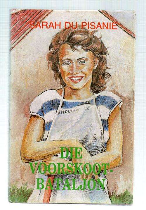 Die Voorskootbataljon - Sarah du Pisanie