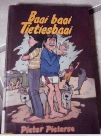 Baai baai Tietiesbaai - Pieter Pieterse  eerste druk 1987