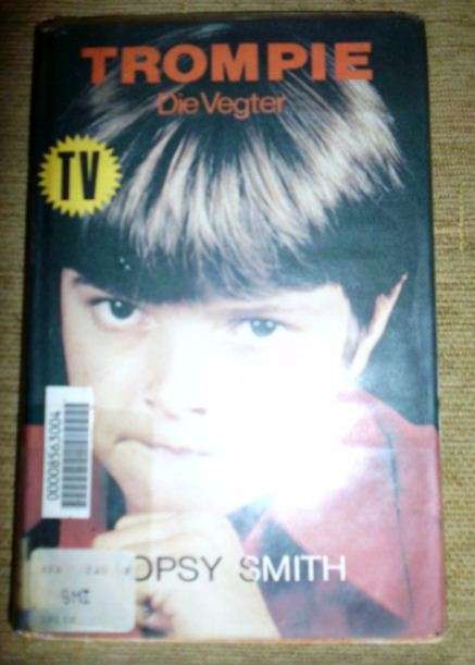Trompie Die Vegter - Topsy Smith -  2de uitgawe , 1 ste druk 1984