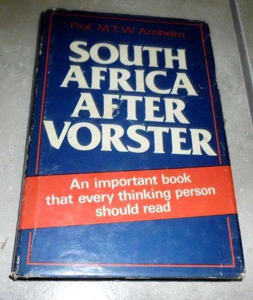 SOUTH AFRICA AFTER VORSTER BY PROF. M.T.W. ARNHEIM