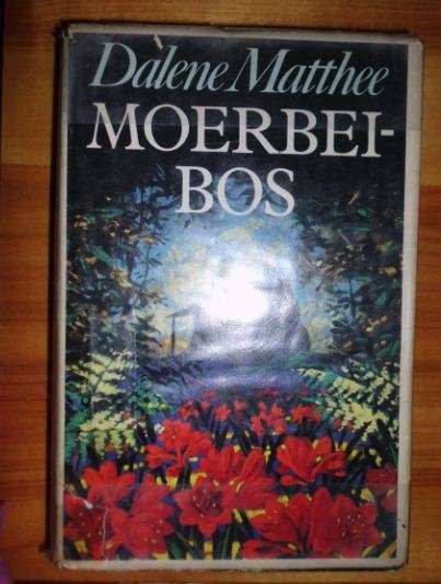 Moerbeibos - Dalene Matthee - 1ste uitgawe 1987