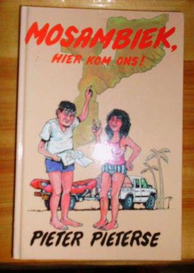 Mosambiek, hier kom ons! - Pieter Pieterse