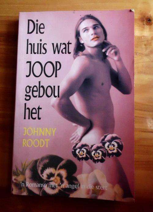 Die Huis Wat Joop Gebou Het - Johnny Roodt