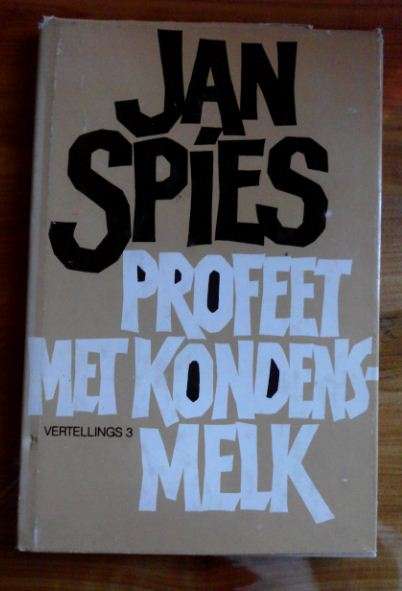 Profeet met Kondensmelk - Jan Spies