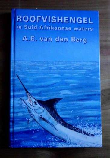 Roofvishengel in Suid-Afrikaanse waters - A.E. van den Berg
