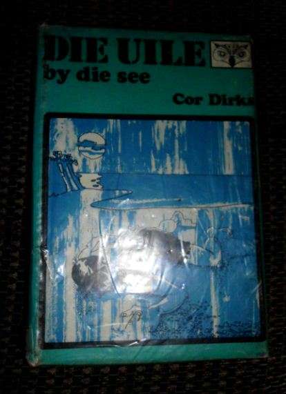 Die uile by die see- Cor Dirks-vierde druk 1971