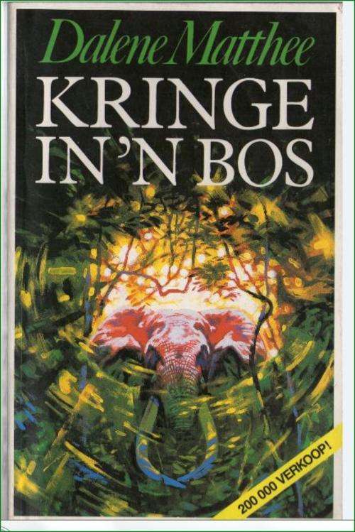 Kringe in 'n Bos - Dalene Matthee