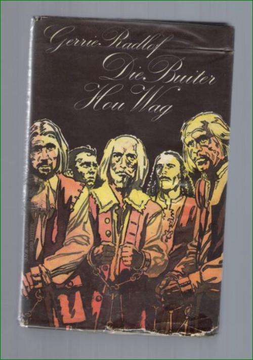 Die buiter Hou Wag -  Gerrie Radloff