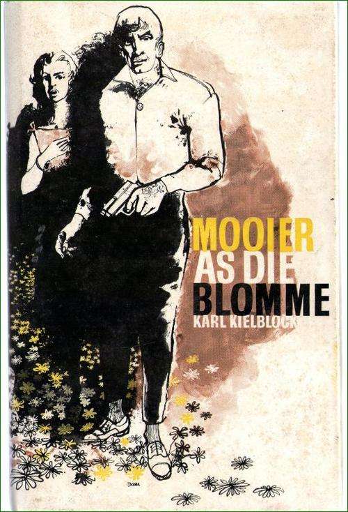Mooier as die blomme deur Karl Kielblock