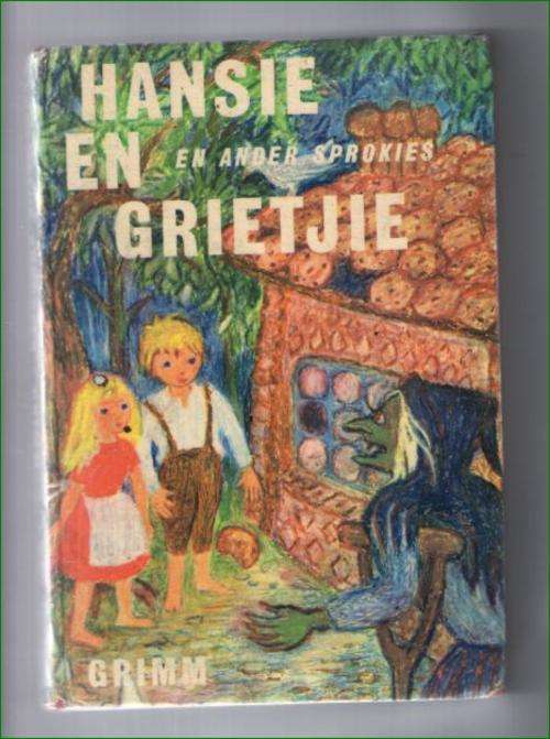 Hansie en Grietjie en ander sprokies deur Grimm