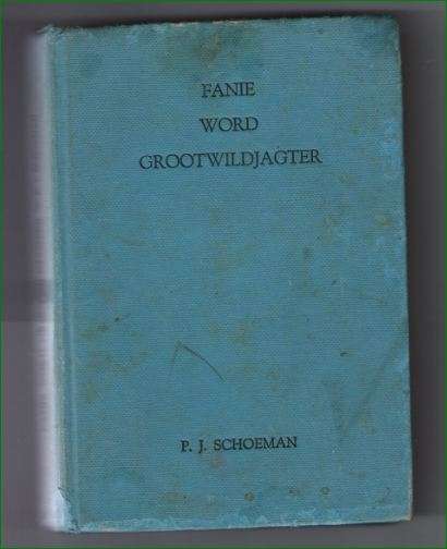 Fanie word grootwildjagter - PJ Schoeman