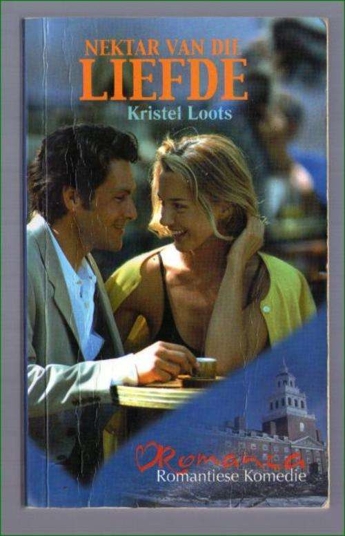 Nektar van die liefde - Kristel Loots  - Romanza
