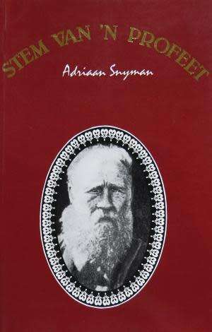 Stem van `n profeet. Adriaan Snyman. Sagteband. 1993