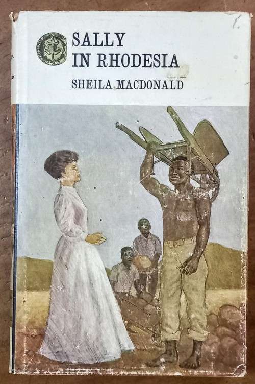 Sally in Rhodesia. Rhodesiana Reprint. 1970
